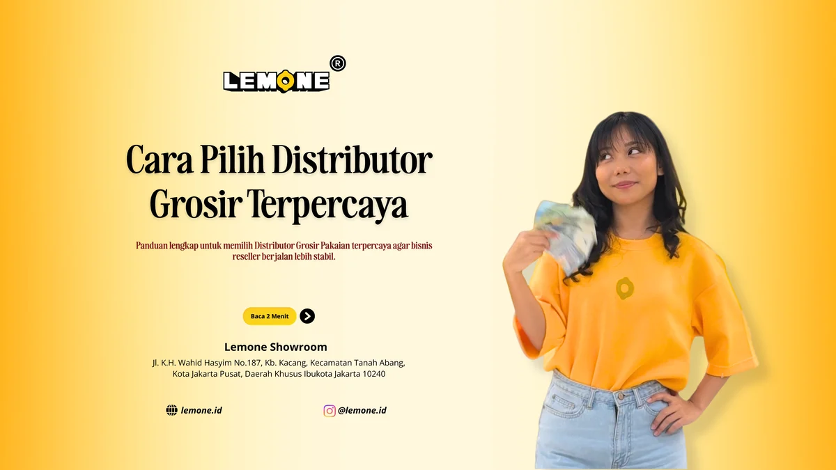 Cara Pilih Distributor Grosir Terpercaya