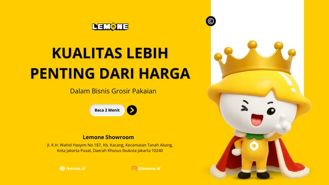 Pilih Kualitas atau Harga Dalam Bisnis Grosir?