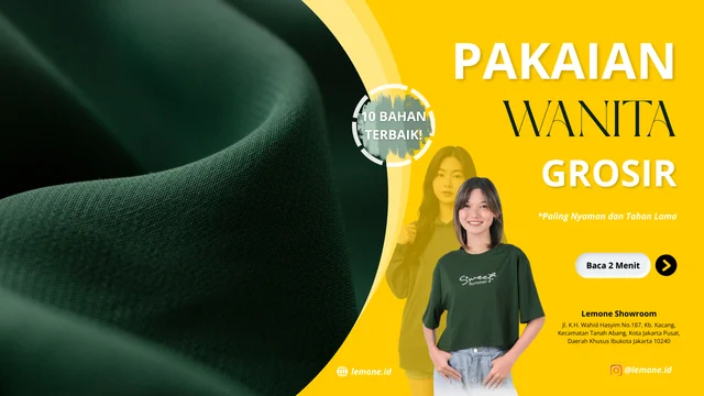 Ketahui 10 Jenis Bahan Pakaian Grosir: Paling Nyaman dan Tahan Lama