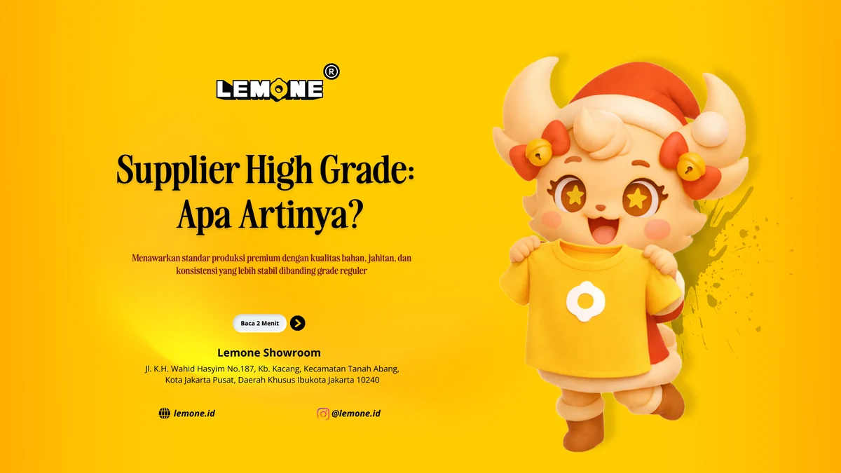Supplier High Grade: Apa Artinya?