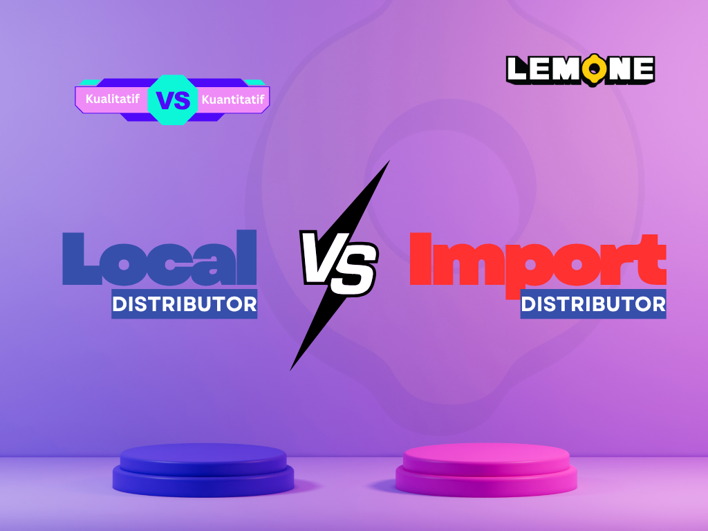 Distributor Lokal vs Impor: Antara Profit dan Keamanan