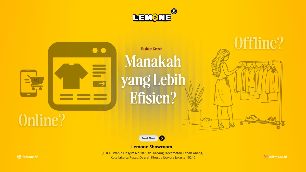 Fashion Grosir Online vs Offline: Mana yang Lebih Efisien?